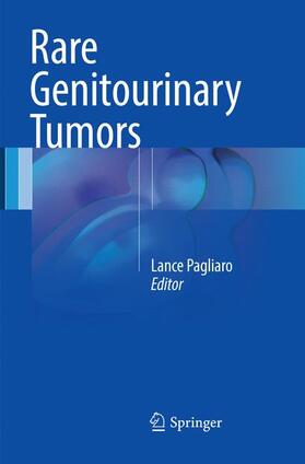 Pagliaro |  Rare Genitourinary Tumors | Buch |  Sack Fachmedien