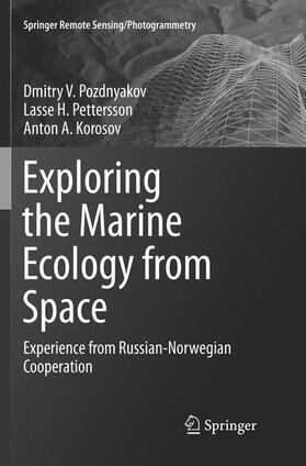 Pozdnyakov / Korosov / Pettersson |  Exploring the Marine Ecology from Space | Buch |  Sack Fachmedien