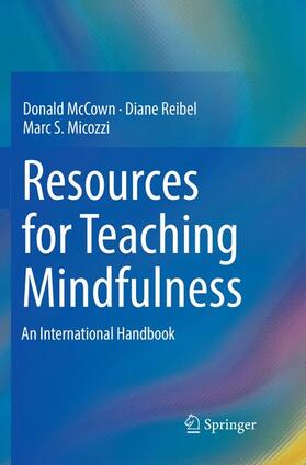 McCown / Micozzi / Reibel |  Resources for Teaching Mindfulness | Buch |  Sack Fachmedien