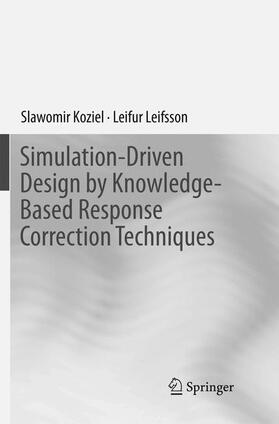 Leifsson / Koziel |  Simulation-Driven Design by Knowledge-Based Response Correction Techniques | Buch |  Sack Fachmedien
