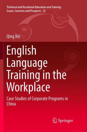 Xie |  English Language Training in the Workplace | Buch |  Sack Fachmedien
