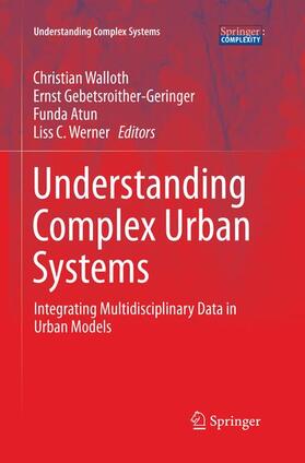 Walloth / Gebetsroither-Geringer / Atun |  Understanding Complex Urban Systems | Buch |  Sack Fachmedien