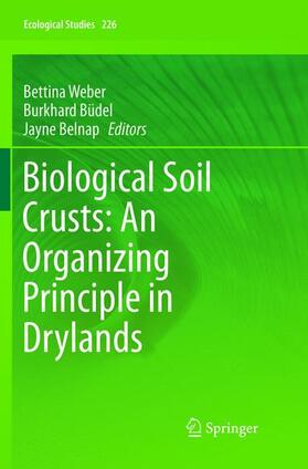 Weber / Belnap / Büdel |  Biological Soil Crusts: An Organizing Principle in Drylands | Buch |  Sack Fachmedien