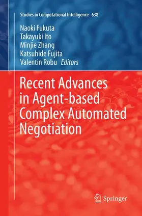 Fukuta / Ito / Robu | Recent Advances in Agent-based Complex Automated Negotiation | Buch | 978-3-319-80775-1 | sack.de