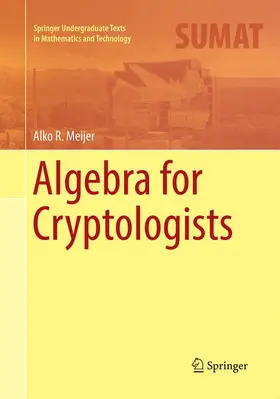 Meijer |  Algebra for Cryptologists | Buch |  Sack Fachmedien