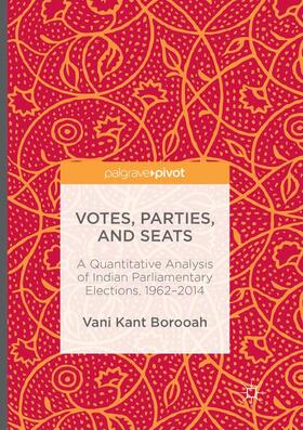 Borooah |  Votes, Parties, and Seats | Buch |  Sack Fachmedien