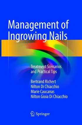 Richert / Di Chiacchio / Caucanas |  Management of Ingrowing Nails | Buch |  Sack Fachmedien