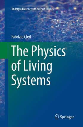 Cleri |  The Physics of Living Systems | Buch |  Sack Fachmedien