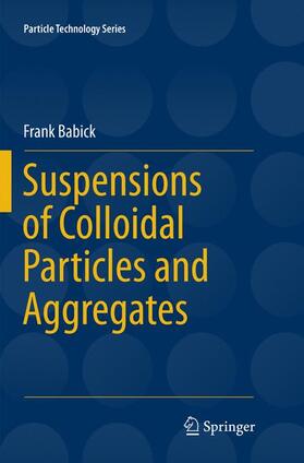 Babick |  Suspensions of Colloidal Particles and Aggregates | Buch |  Sack Fachmedien