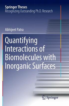 Patra |  Quantifying Interactions of Biomolecules with Inorganic Surfaces | Buch |  Sack Fachmedien