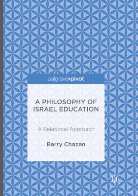 Chazan |  A Philosophy of Israel Education | Buch |  Sack Fachmedien