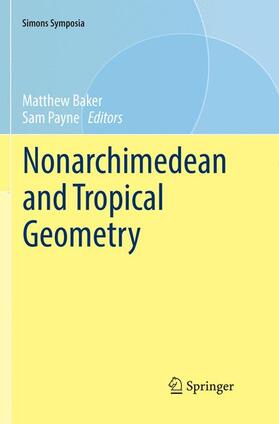 Payne / Baker |  Nonarchimedean and Tropical Geometry | Buch |  Sack Fachmedien