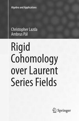 Pál / Lazda |  Rigid Cohomology over Laurent Series Fields | Buch |  Sack Fachmedien