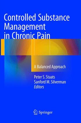 Silverman / Staats |  Controlled Substance Management in Chronic Pain | Buch |  Sack Fachmedien