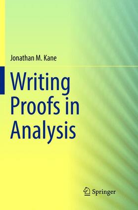 Kane |  Writing Proofs in Analysis | Buch |  Sack Fachmedien