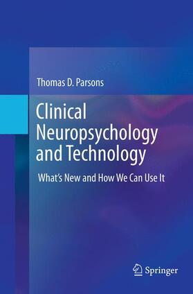 Parsons |  Clinical Neuropsychology and Technology | Buch |  Sack Fachmedien