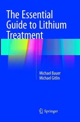 Gitlin / Bauer |  The Essential Guide to Lithium Treatment | Buch |  Sack Fachmedien