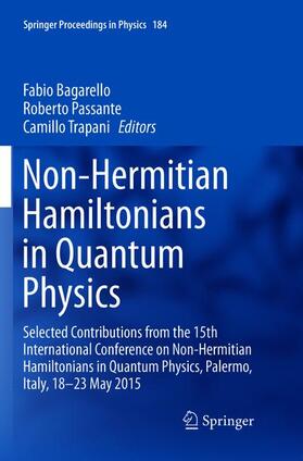 Bagarello / Trapani / Passante |  Non-Hermitian Hamiltonians in Quantum Physics | Buch |  Sack Fachmedien