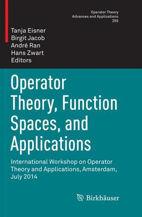 Eisner / Zwart / Jacob |  Operator Theory, Function Spaces, and Applications | Buch |  Sack Fachmedien
