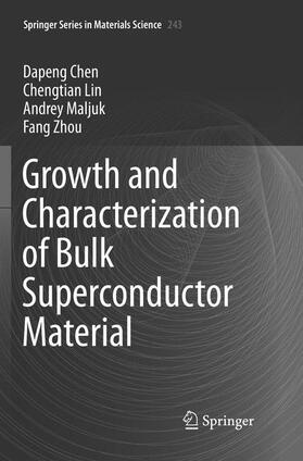 Chen / Zhou / Lin |  Growth and Characterization of Bulk Superconductor Material | Buch |  Sack Fachmedien