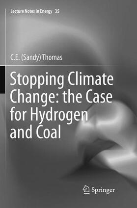 Thomas |  Stopping Climate Change: the Case for Hydrogen and Coal | Buch |  Sack Fachmedien