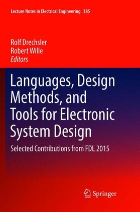 Wille / Drechsler |  Languages, Design Methods, and Tools for Electronic System Design | Buch |  Sack Fachmedien