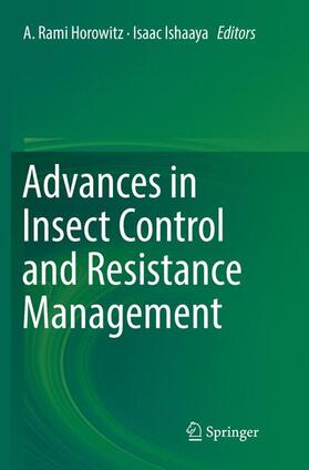 Ishaaya / Horowitz |  Advances in Insect Control and Resistance Management | Buch |  Sack Fachmedien