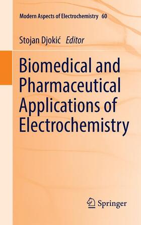 Djokic / Djokic |  Biomedical and Pharmaceutical Applications of Electrochemistry | Buch |  Sack Fachmedien