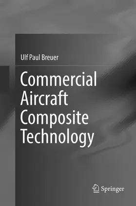 Breuer |  Commercial Aircraft Composite Technology | Buch |  Sack Fachmedien