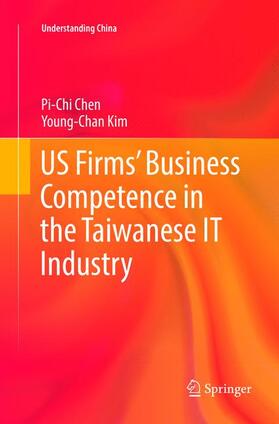 Kim / Chen |  US Firms¿ Business Competence in the Taiwanese IT Industry | Buch |  Sack Fachmedien