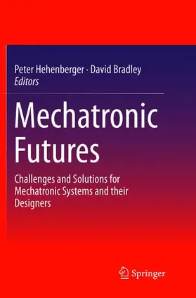 Bradley / Hehenberger |  Mechatronic Futures | Buch |  Sack Fachmedien