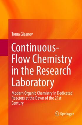 Glasnov |  Continuous-Flow Chemistry in the Research Laboratory | Buch |  Sack Fachmedien