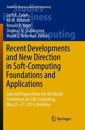 Zadeh / Abbasov / Reformat |  Recent Developments and New Direction in Soft-Computing Foundations and Applications | Buch |  Sack Fachmedien