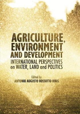 Ioris |  Agriculture, Environment and Development | Buch |  Sack Fachmedien