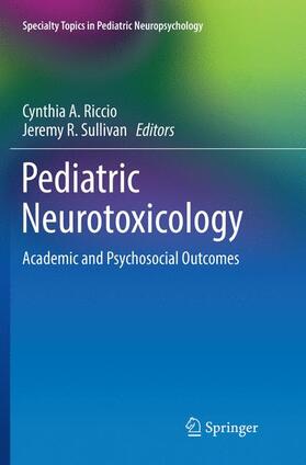 Sullivan / Riccio |  Pediatric Neurotoxicology | Buch |  Sack Fachmedien