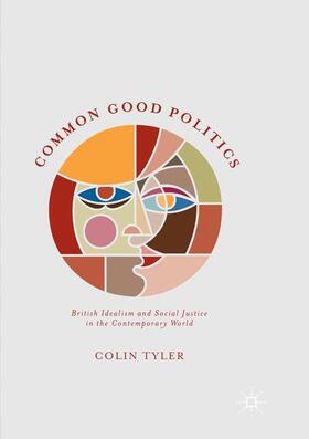 Tyler |  Common Good Politics | Buch |  Sack Fachmedien