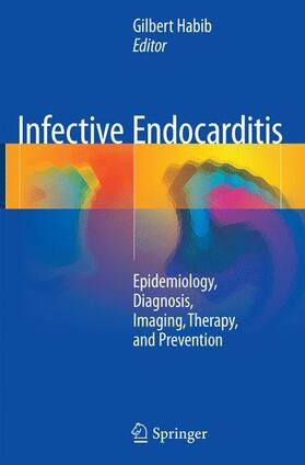 Habib |  Infective Endocarditis | Buch |  Sack Fachmedien