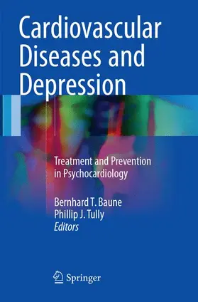 Tully / Baune |  Cardiovascular Diseases and Depression | Buch |  Sack Fachmedien