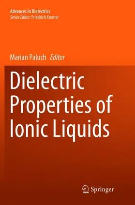 Paluch |  Dielectric Properties of Ionic Liquids | Buch |  Sack Fachmedien