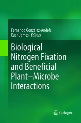 James / González-Andrés |  Biological Nitrogen Fixation and Beneficial Plant-Microbe Interaction | Buch |  Sack Fachmedien