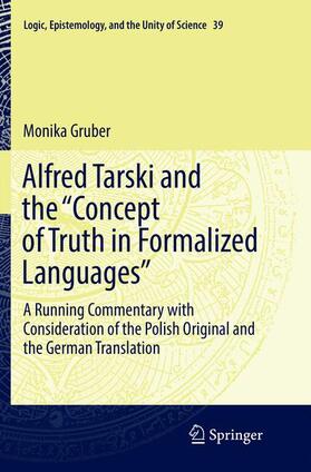Gruber |  Alfred Tarski and the "Concept of Truth in Formalized Languages" | Buch |  Sack Fachmedien