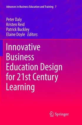 Daly / Doyle / Reid |  Innovative Business Education Design for 21st Century Learning | Buch |  Sack Fachmedien