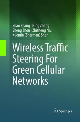 Zhang / Zhou / Niu |  Wireless Traffic Steering For Green Cellular Networks | Buch |  Sack Fachmedien