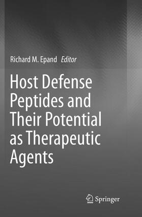 Epand |  Host Defense Peptides and Their Potential as Therapeutic Agents | Buch |  Sack Fachmedien