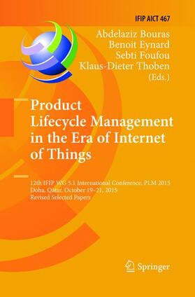 Bouras / Thoben / Eynard |  Product Lifecycle Management in the Era of Internet of Things | Buch |  Sack Fachmedien