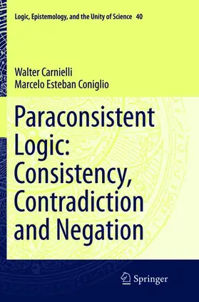 Coniglio / Carnielli |  Paraconsistent Logic: Consistency, Contradiction and Negation | Buch |  Sack Fachmedien