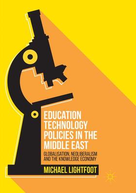 Lightfoot |  Education Technology Policies in the Middle East | Buch |  Sack Fachmedien