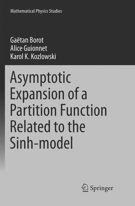 Borot / Kozlowski / Guionnet |  Asymptotic Expansion of a Partition Function Related to the Sinh-model | Buch |  Sack Fachmedien