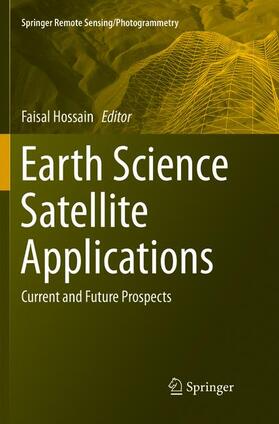 Hossain |  Earth Science Satellite Applications | Buch |  Sack Fachmedien