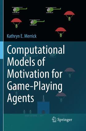 Merrick |  Computational Models of Motivation for Game-Playing Agents | Buch |  Sack Fachmedien